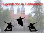 Jugendliche in Halberstadt