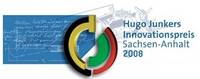 Aufruf zum Hugo-Junkers-Innovationspreis Sachsen-Anhalt 2008