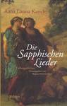 Bedeutende und originelle Liebesgedichte der deutschen Sappho