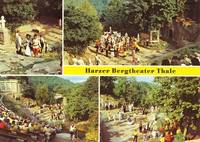 Halberstädter Theater im Harz  Das Harzer Bergtheater, die Waldbühne Altenbrak und die Baumannshöhle in Rübeland