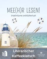 Literarischer Kaffeeklatsch 'Mee(h)r lesen' Lesetipps in gemütlicher Atmosphäre