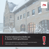 Tourist Information bleibt am 2. Januar 2023 geschlossen Tourist Information bleibt am 2. Januar 2023 geschlossen