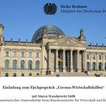 Einladung zum Fachgespräch „Corona-Wirtschaftshilfen“ [(c) Heike Brehmer, MdB]