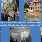pm buntes programm zur finissage der jubil umsausstellung 120 jahre st dtisches museum halberstadt