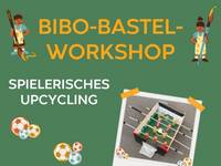Ferienaktion &#34;Bibo-Bastel-Workshop&#34;