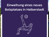 Einweihung eines neues Bolzplatzes in Halberstadt