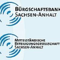 Erweiterte Fördermöglichkeiten der Bürgschaftsbank und Mittelständischen Beteiligungsgesellschaft Sachsen-Anhalt