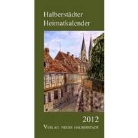 Premiere: Halberstädter Heimatkalender 2012 zum 22. Halberstädter Altstadtfest