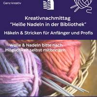 Kreativnachmittag &#34;Heiße Nadeln&#34;