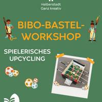 Ferienaktion &#34;Bibo-Bastel-Workshop&#34;
