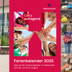 Druckfrisch und voller Abenteuerlust: Der Sommerferienkalender 2025 © Kulturmarketing, Stadt Halberstadt ferienkalender 2025 1