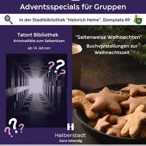 Adventsspecials für Gruppen in der Stadtbibliothek Tatort Bibliothek / Seitenweise Weihnachten - Adventsspecials in der Stadtbibliothek