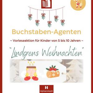 Buchstaben-Agenten im Dezember Lindgrens Weihnachten - die Buchstaben-Agenten reisen nach Schweden