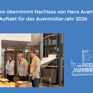 Stadtarchiv &uuml;bernimmt Nachlass von Hans Auenm&uuml;ller &ndash; Auftakt f&uuml;r das Auenm&uuml;ller-Jahr 2026 &copy;Stadt Halberstadt, Stadtmarketing