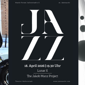 26. Halberst&auml;dter Jazznacht am 18. April 2026 &copy;Mel Rangel, Thomas Kiel, Agentur IdeenGut