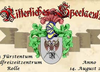 2. Mittelalterfest am 14.08.2010 in der Rolle