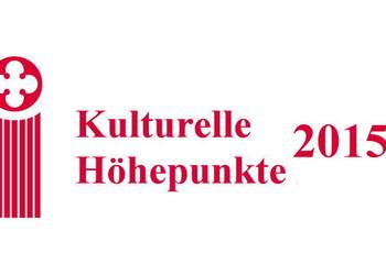 Kulturelle Höhepunkte 2015