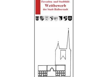 Fassaden- und Stadtbildwettbewerb der Stadt Halberstadt