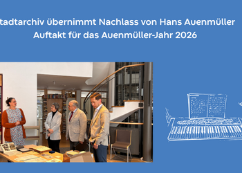 Stadtarchiv übernimmt Nachlass von Hans Auenmüller – Auftakt für das Auenmüller-Jahr 2026 ©Stadt Halberstadt, Stadtmarketing Stadtarchiv übernimmt Nachlass von Hans Auenmüller – Auftakt für das Auenmüller-Jahr 2026 ©Stadt Halberstadt, Stadtmarketing