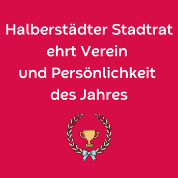 Halberstädter Stadtrat ehrt Verein und Persönlichkeit des Jahres &copy;Holger Wegener