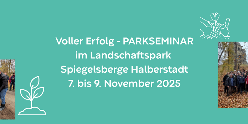 23. Gartenträume-Parkseminar in den Spiegelsbergen vereint über 120 Menschen aus Deutschland, Großbritannien und Argentinien © Stadt Halberstadt parkseminar