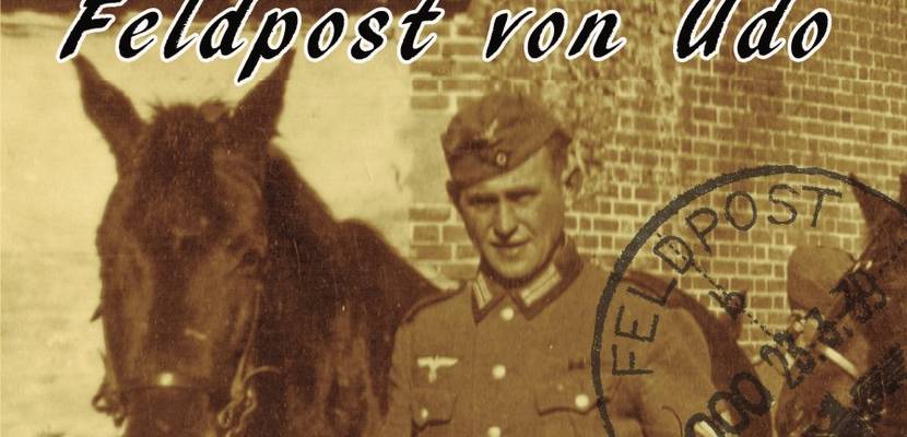 Buchcover „Feldpost von Udo. Soldat einer Aufklärungsabteilung, 1938 – 1942“ © Heidrun Künzel