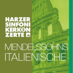 5. Sinfoniekonzert – Mendelssohns Italienische