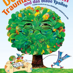 Der Traumzauberbaum und das blaue Ypsilon